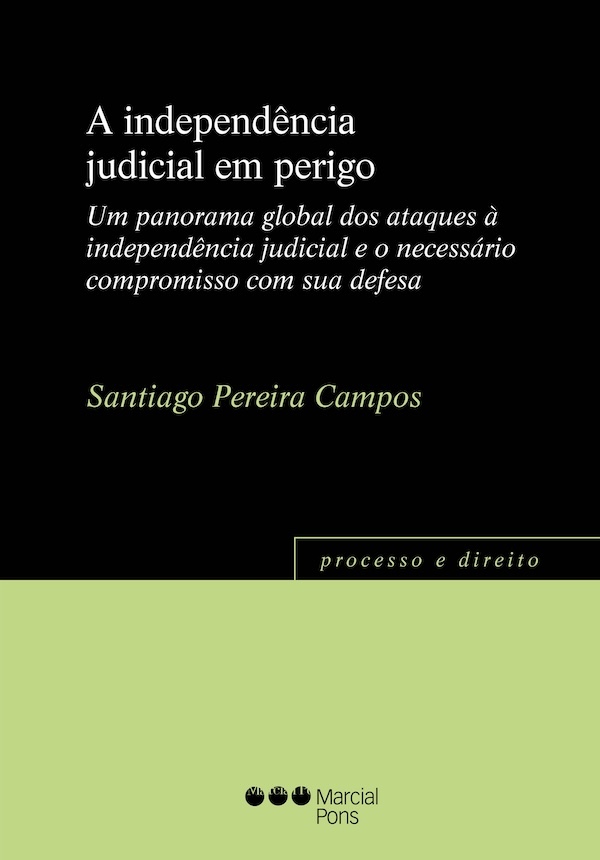 A Independência Judicial em Perigo